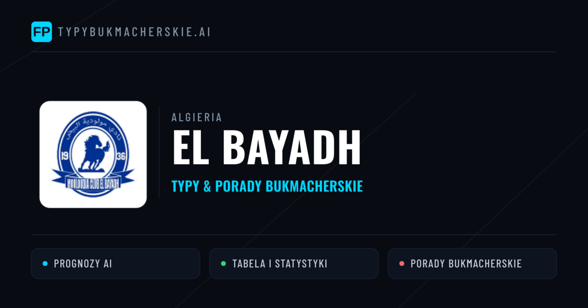 El Bayadh Typy i statystyki