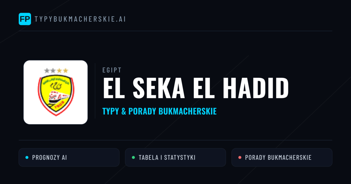 El Seka El Hadid Typy i statystyki
