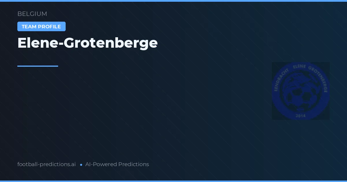 Elene-Grotenberge Typy i statystyki
