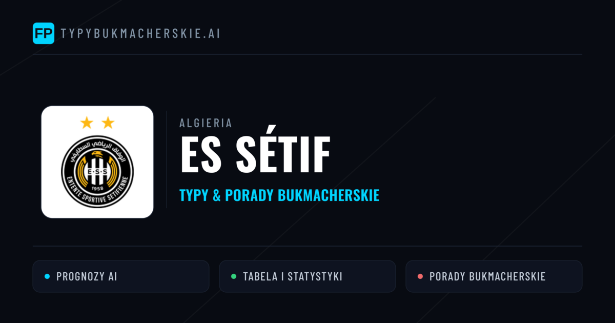 ES Sétif Typy i statystyki