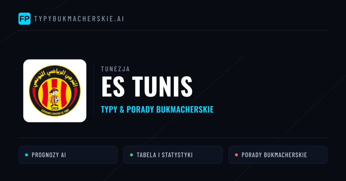 ES Tunis Typy i statystyki
