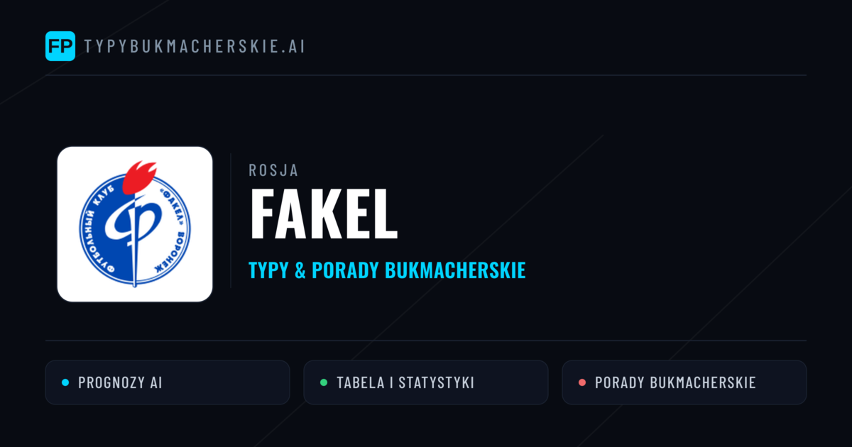 Fakel Typy i statystyki