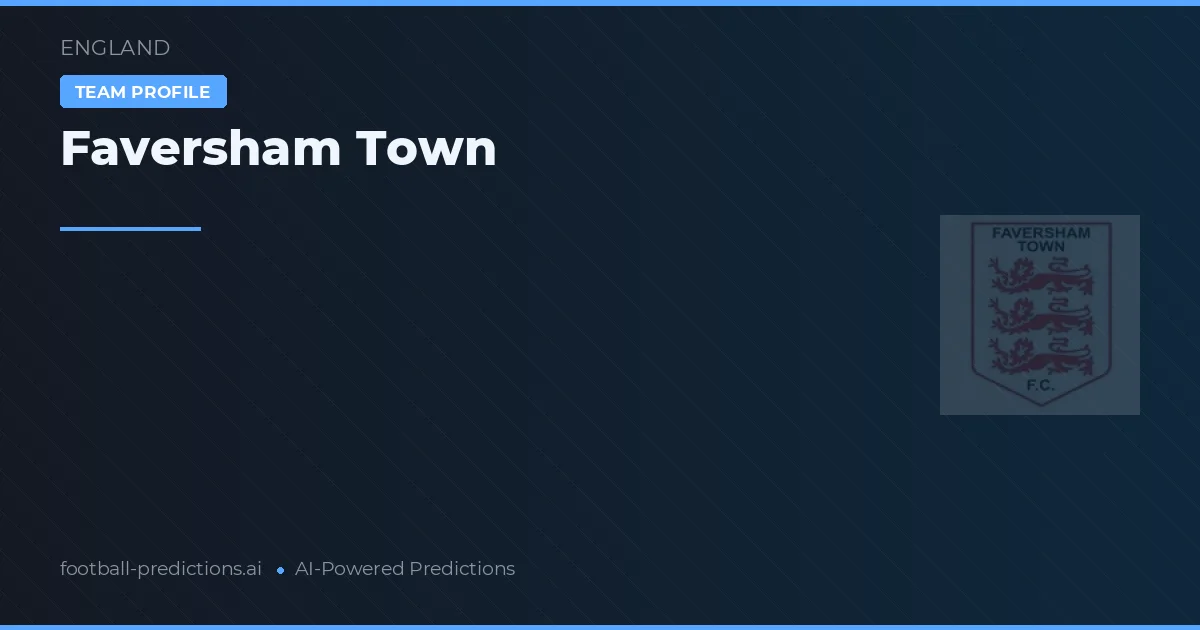 Faversham Town Typy i statystyki