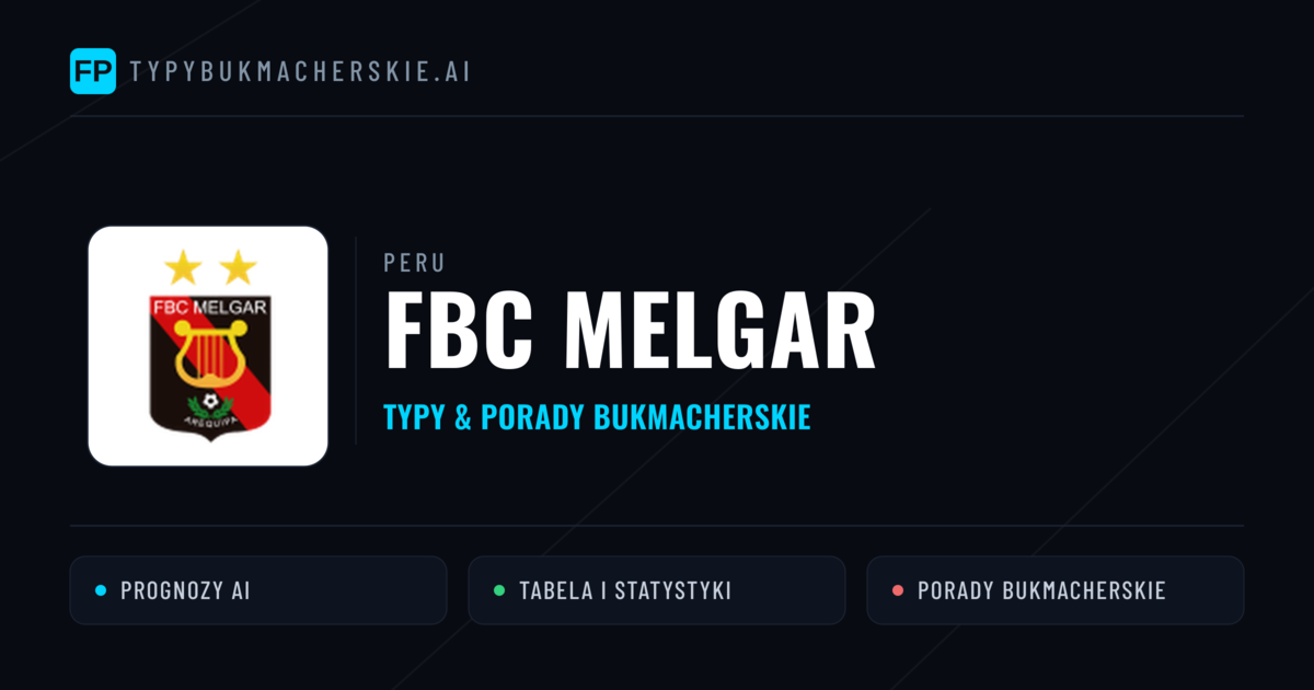 FBC Melgar Typy i statystyki