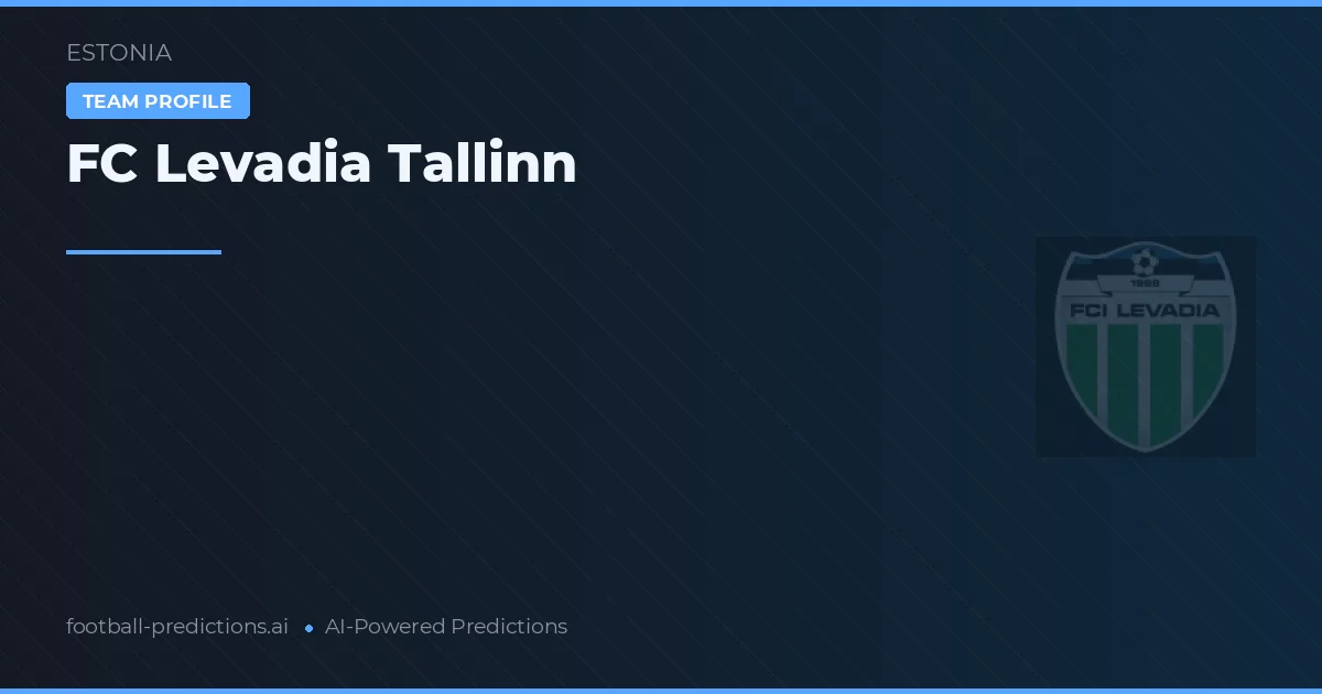 FC Levadia Tallinn Typy i statystyki