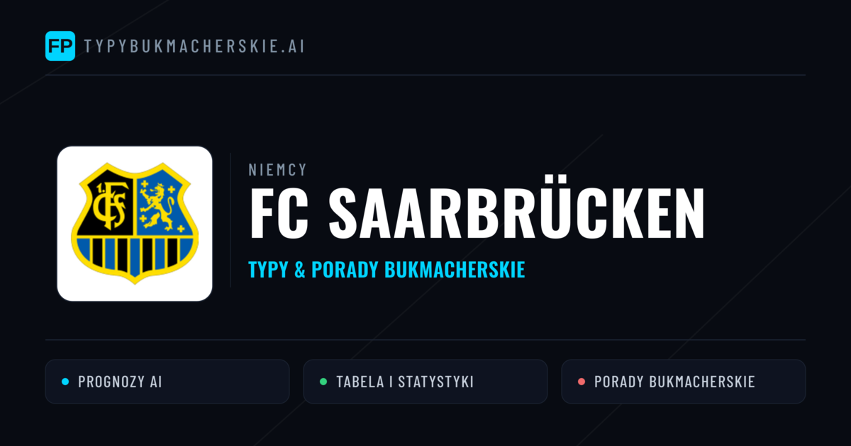 FC Saarbrücken Typy i statystyki