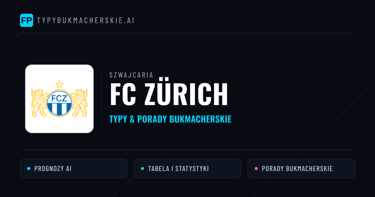 FC Zürich Typy i statystyki