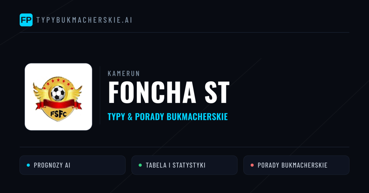 Foncha ST Typy i statystyki