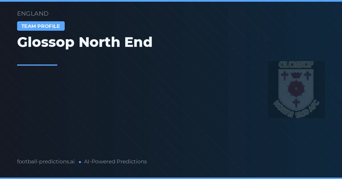 Glossop North End Typy i statystyki
