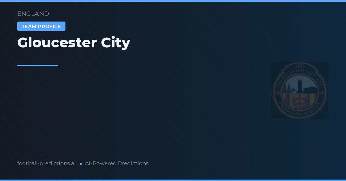 Gloucester City Typy i statystyki