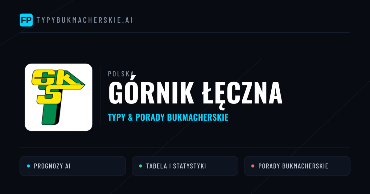 Górnik Łęczna Typy i statystyki