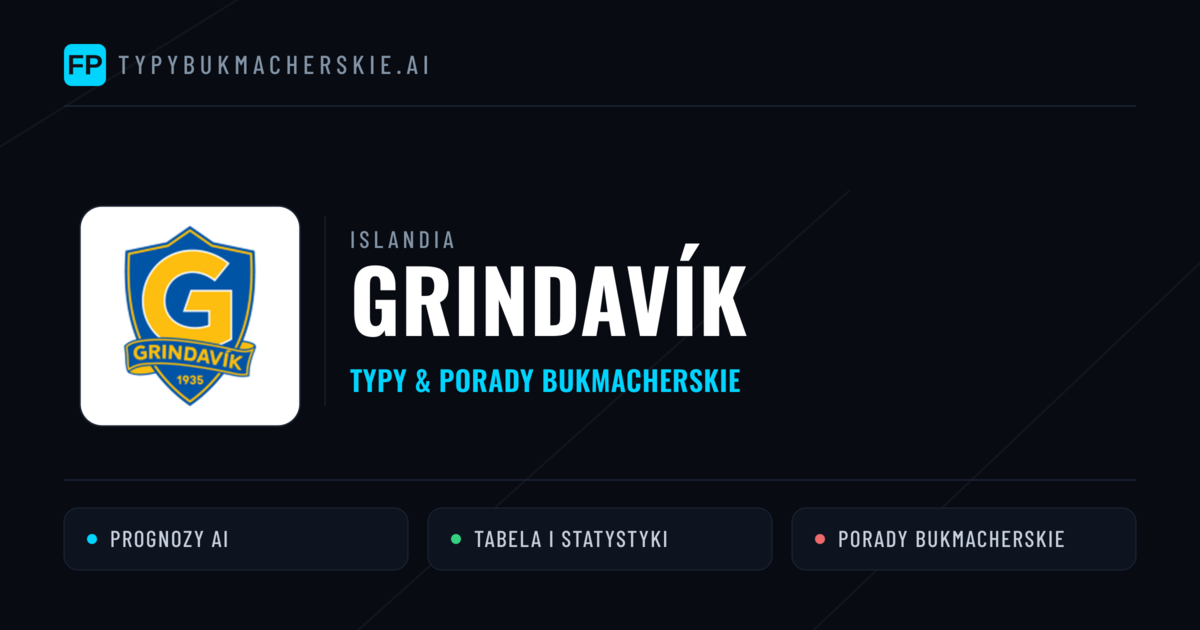 Grindavík Typy i statystyki