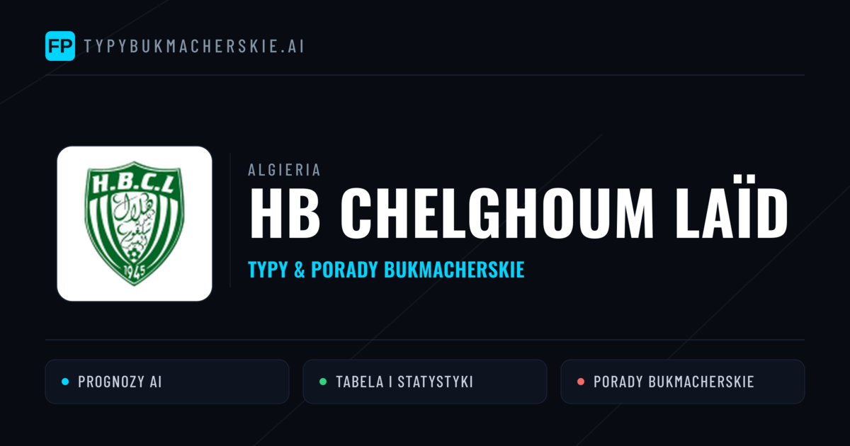 HB Chelghoum Laïd Typy i statystyki