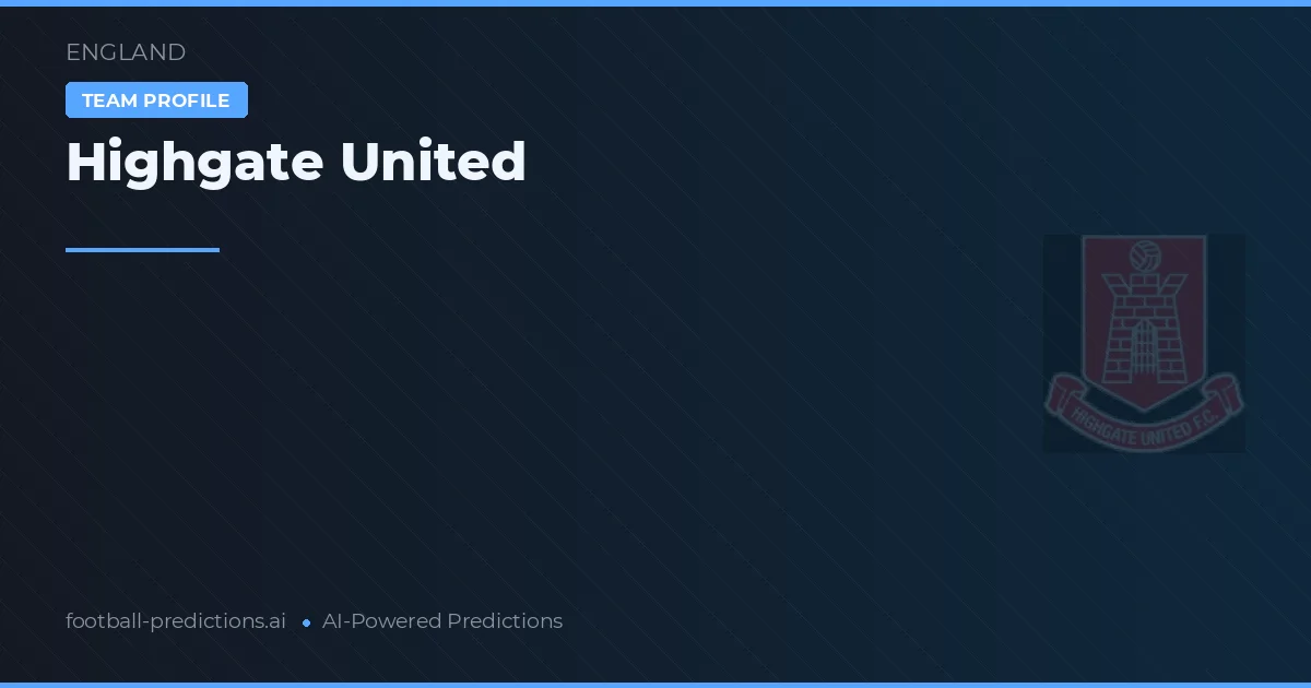 Highgate United Typy i statystyki