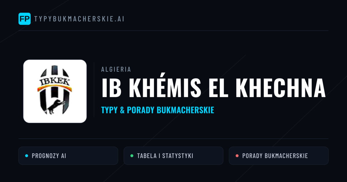 IB Khémis El Khechna Typy i statystyki