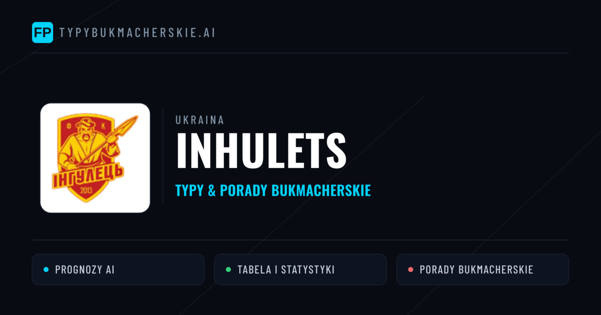 Inhulets Typy i statystyki