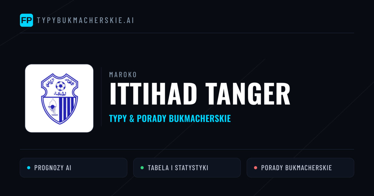 Ittihad Tanger Typy i statystyki