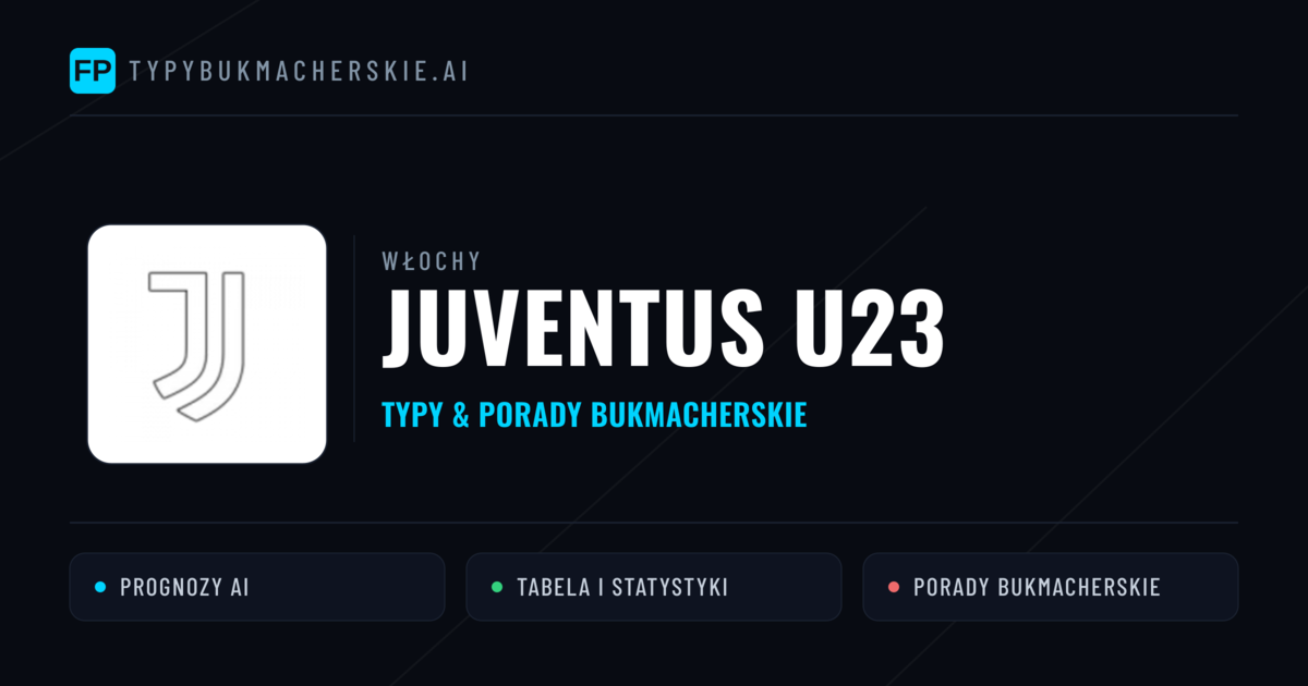 Juventus U23 Typy i statystyki
