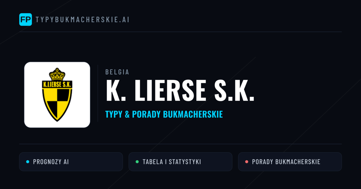 K. Lierse S.K. Typy i statystyki