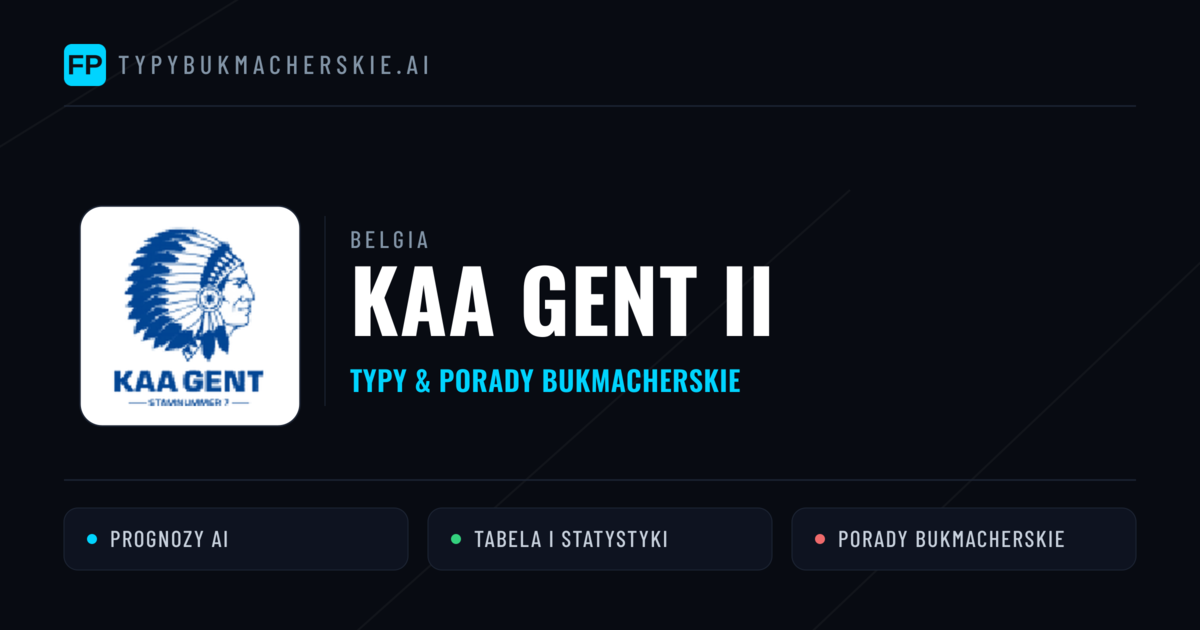 KAA Gent II Typy i statystyki