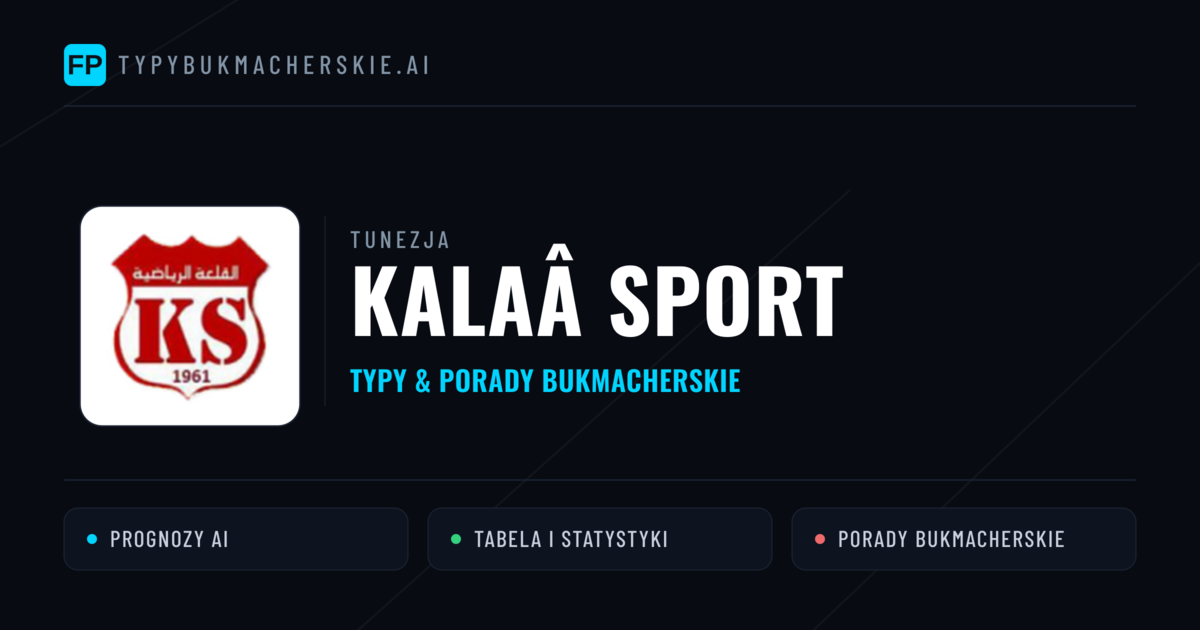 Kalaâ Sport Typy i statystyki