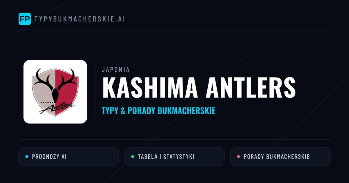 Kashima Antlers Typy i statystyki