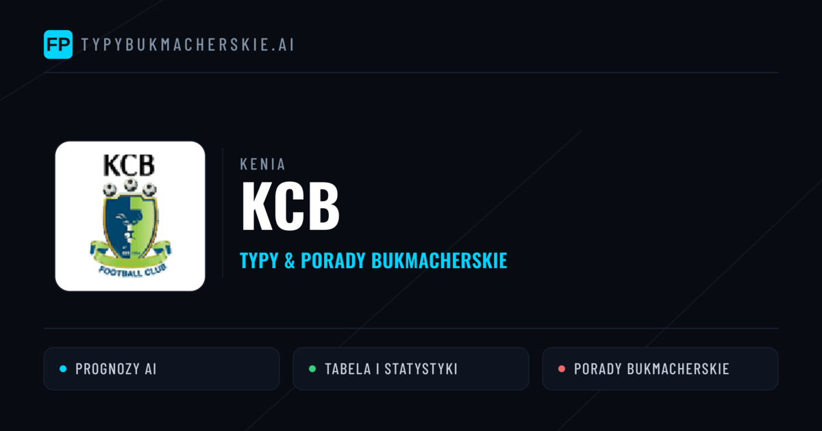 KCB Typy i statystyki
