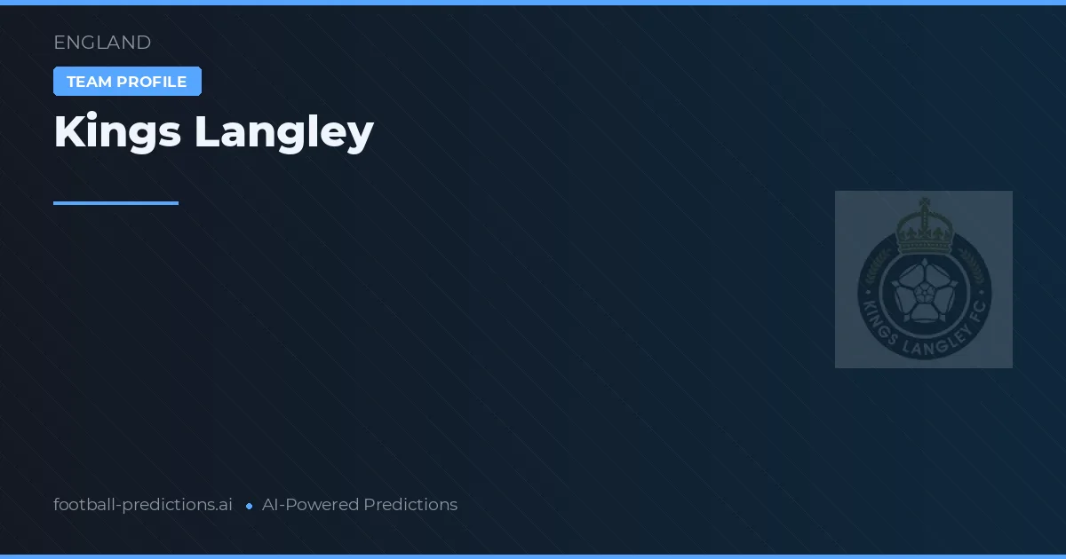 Kings Langley Typy i statystyki