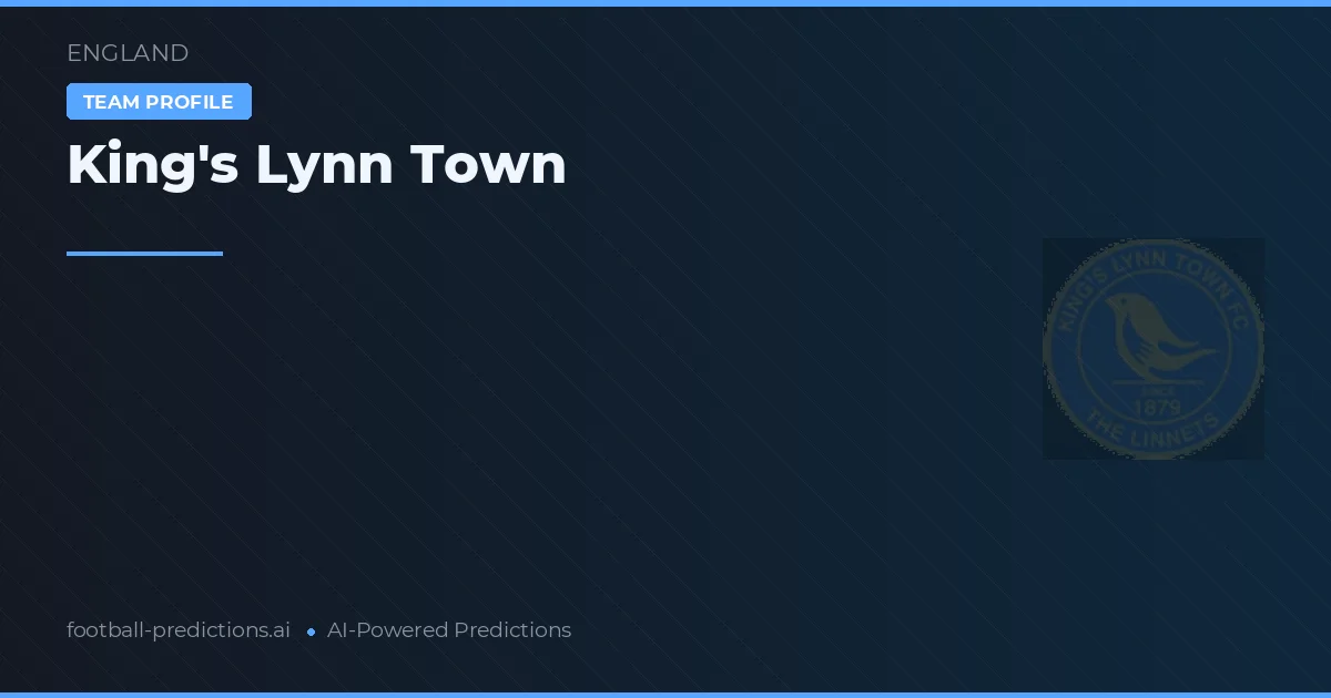 King's Lynn Town Typy i statystyki