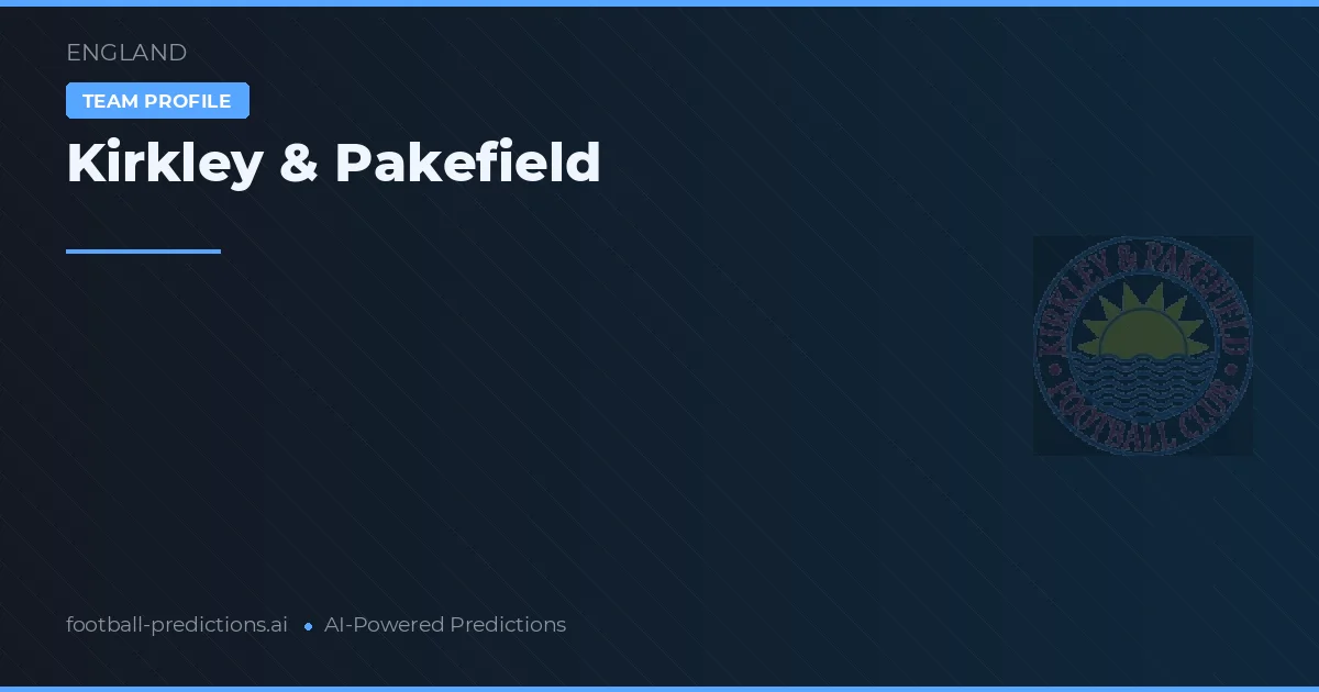 Kirkley & Pakefield Typy i statystyki