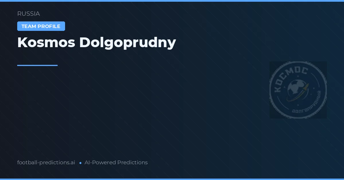 Kosmos Dolgoprudny Typy i statystyki