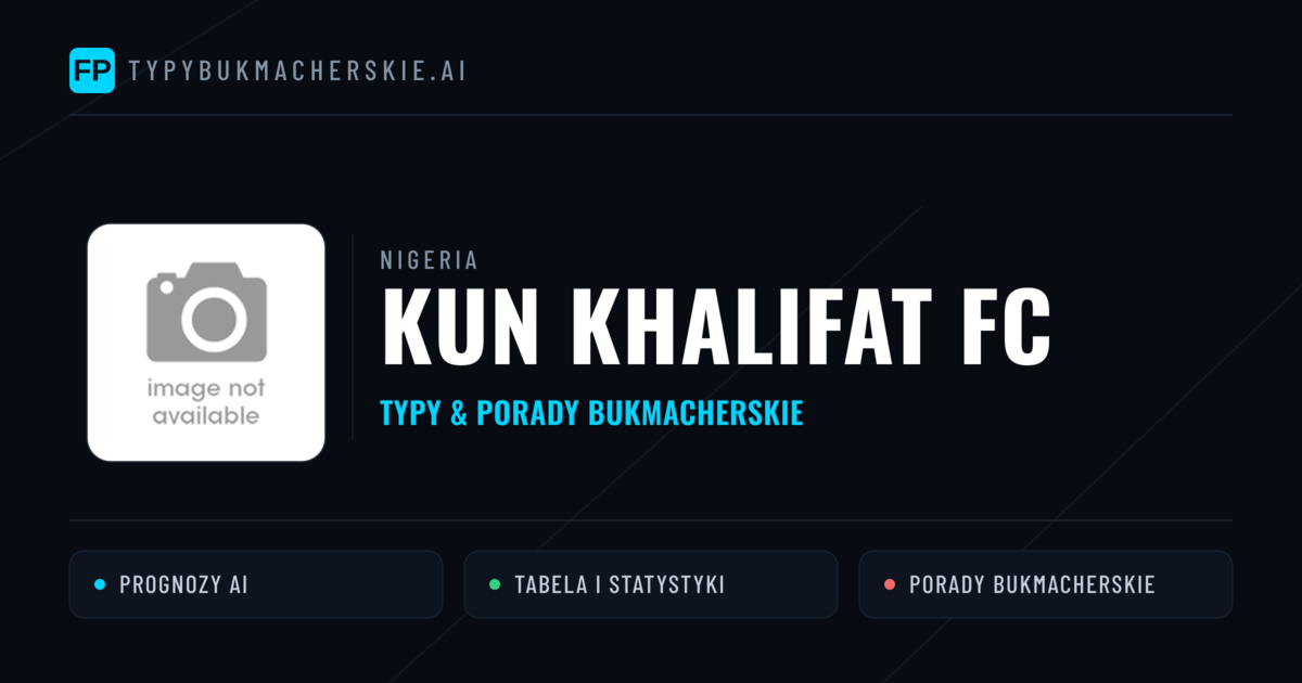 Kun Khalifat FC Typy i statystyki