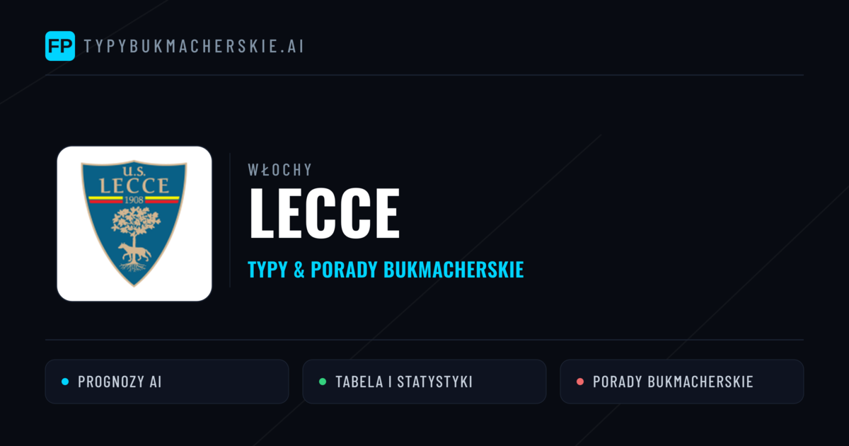 Lecce Typy i statystyki