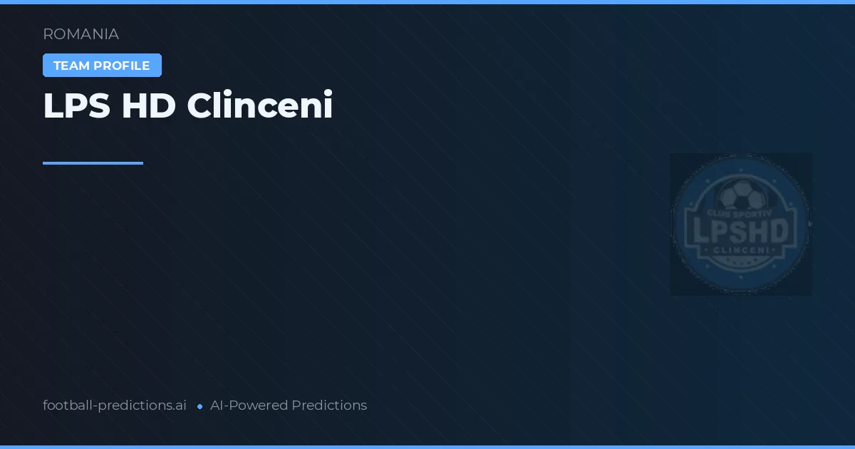 LPS HD Clinceni Typy i statystyki