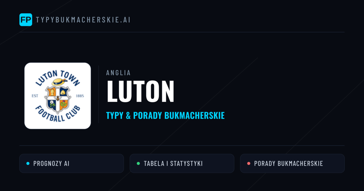 Luton Typy i statystyki