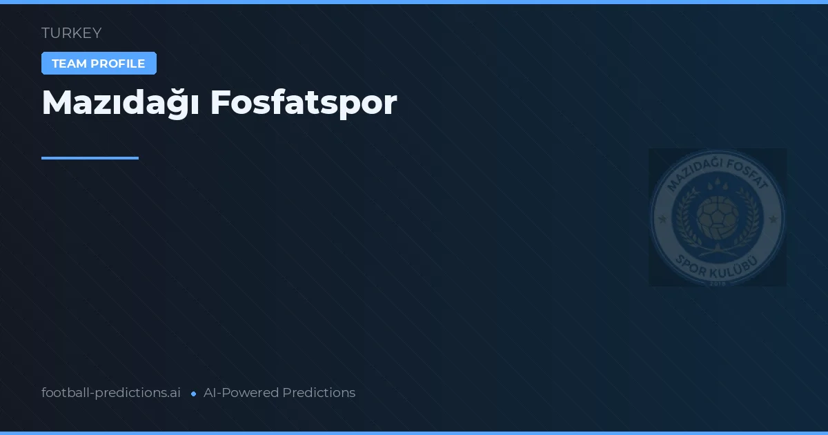 Mazıdağı Fosfatspor Typy i statystyki