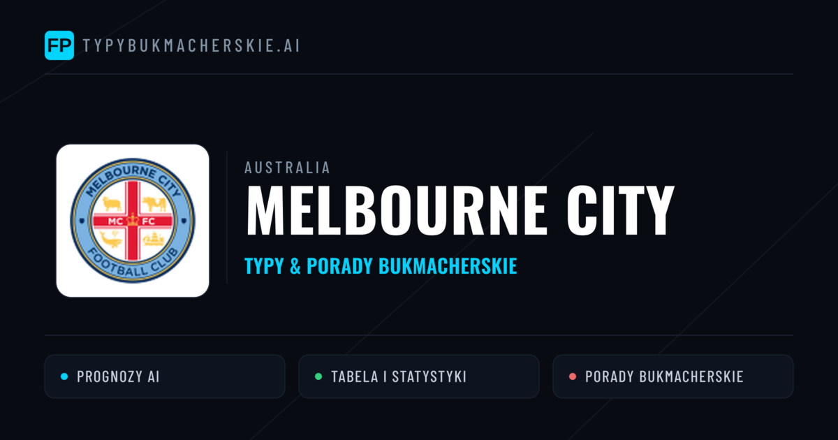 Melbourne City Typy i statystyki