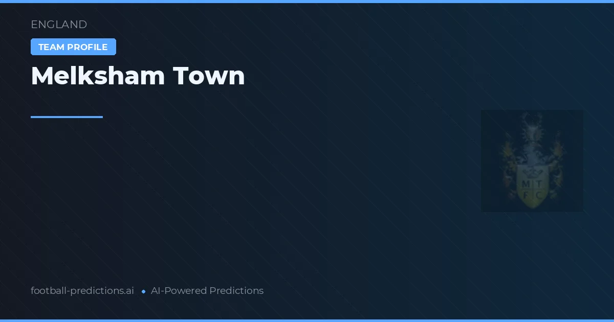 Melksham Town Typy i statystyki