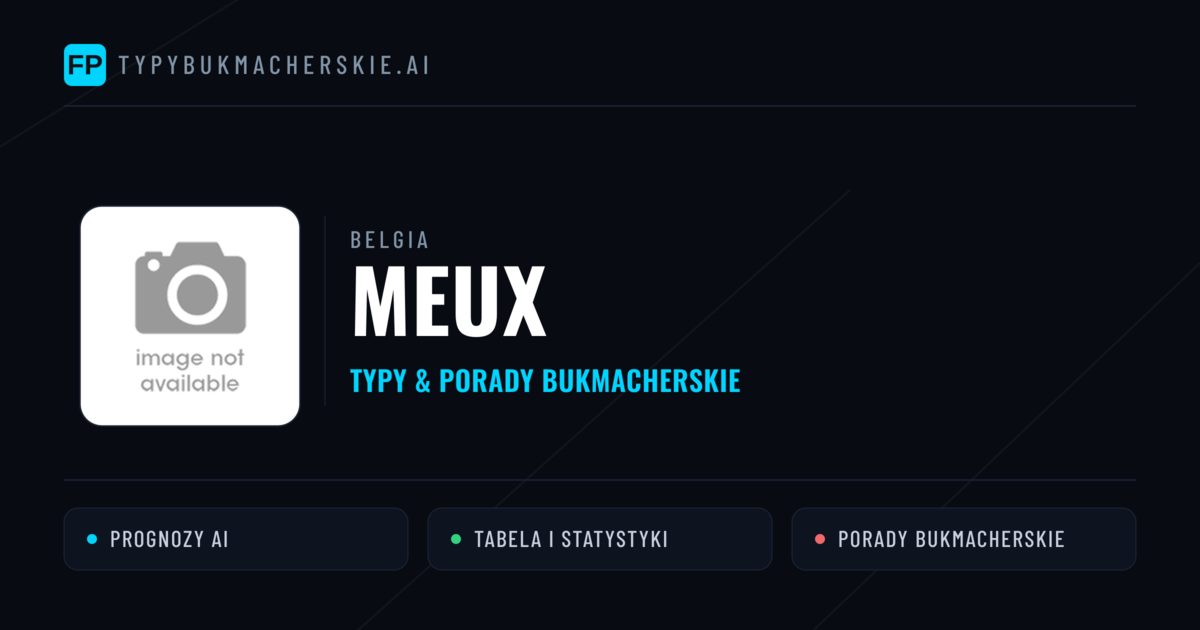Meux Typy i statystyki