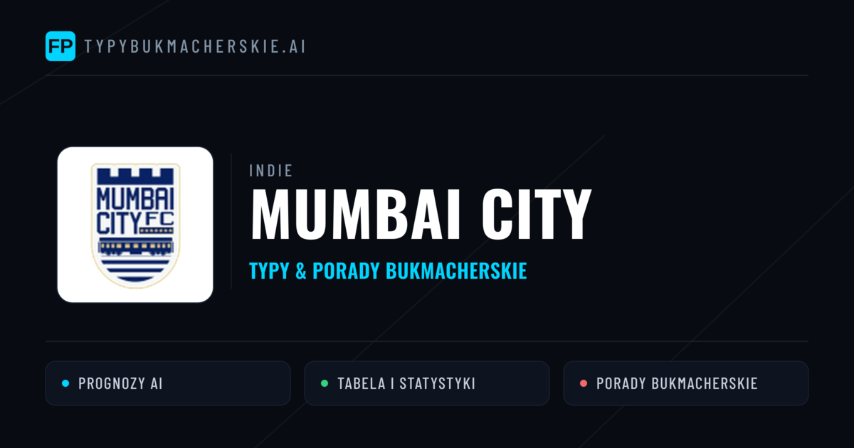 Mumbai City Typy i statystyki