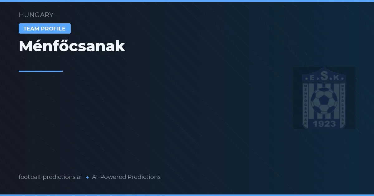 Ménfőcsanak Typy i statystyki