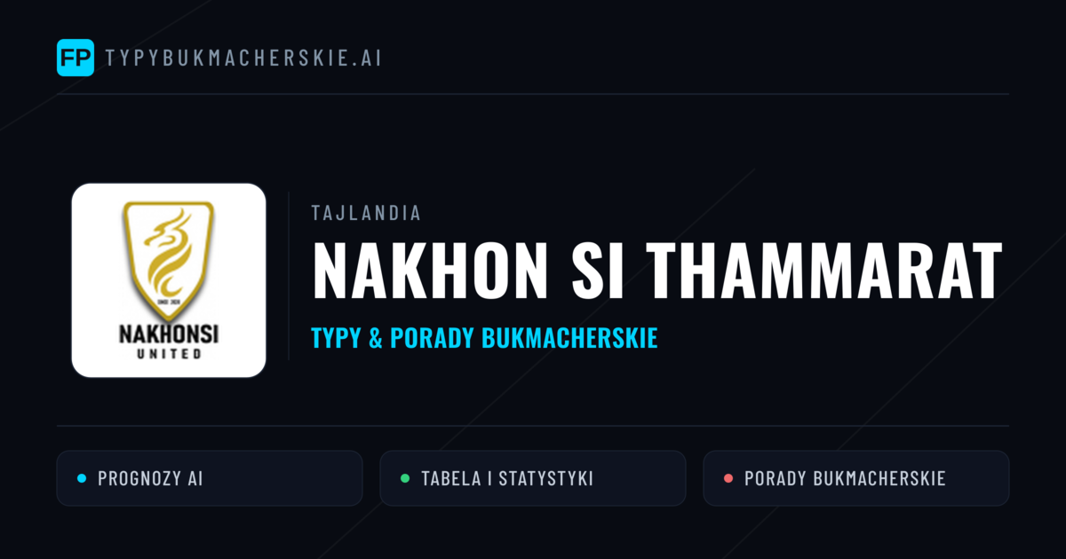 Nakhon Si Thammarat Typy i statystyki