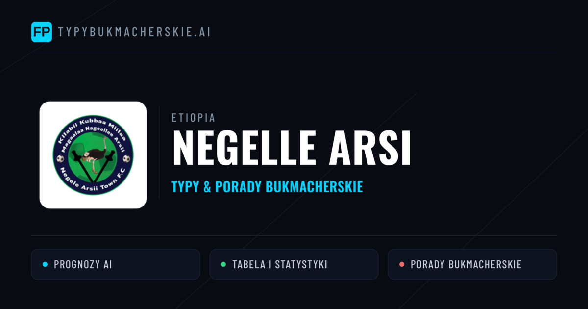 Negelle Arsi Typy i statystyki