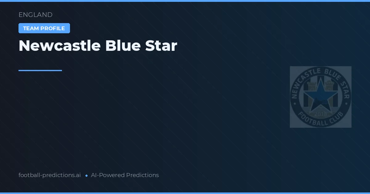 Newcastle Blue Star Typy i statystyki