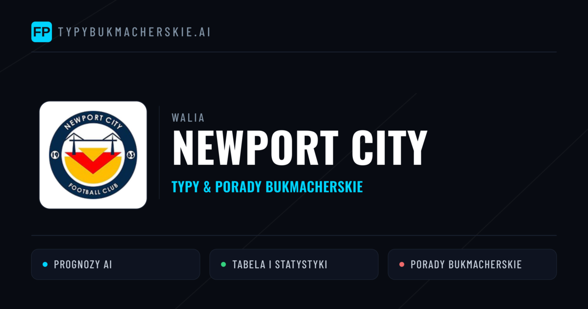 Newport City Typy i statystyki