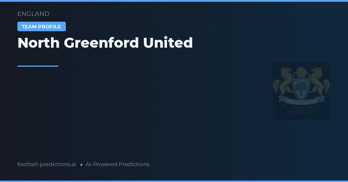 North Greenford United Typy i statystyki