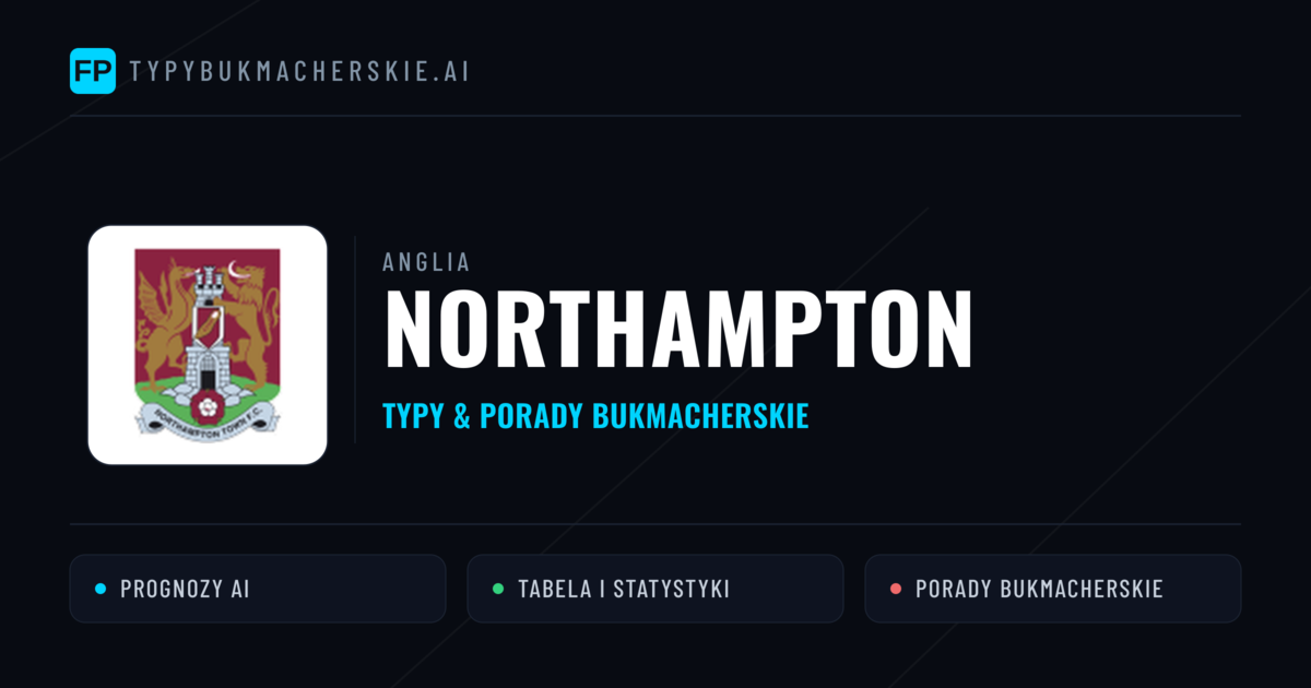 Northampton Typy i statystyki