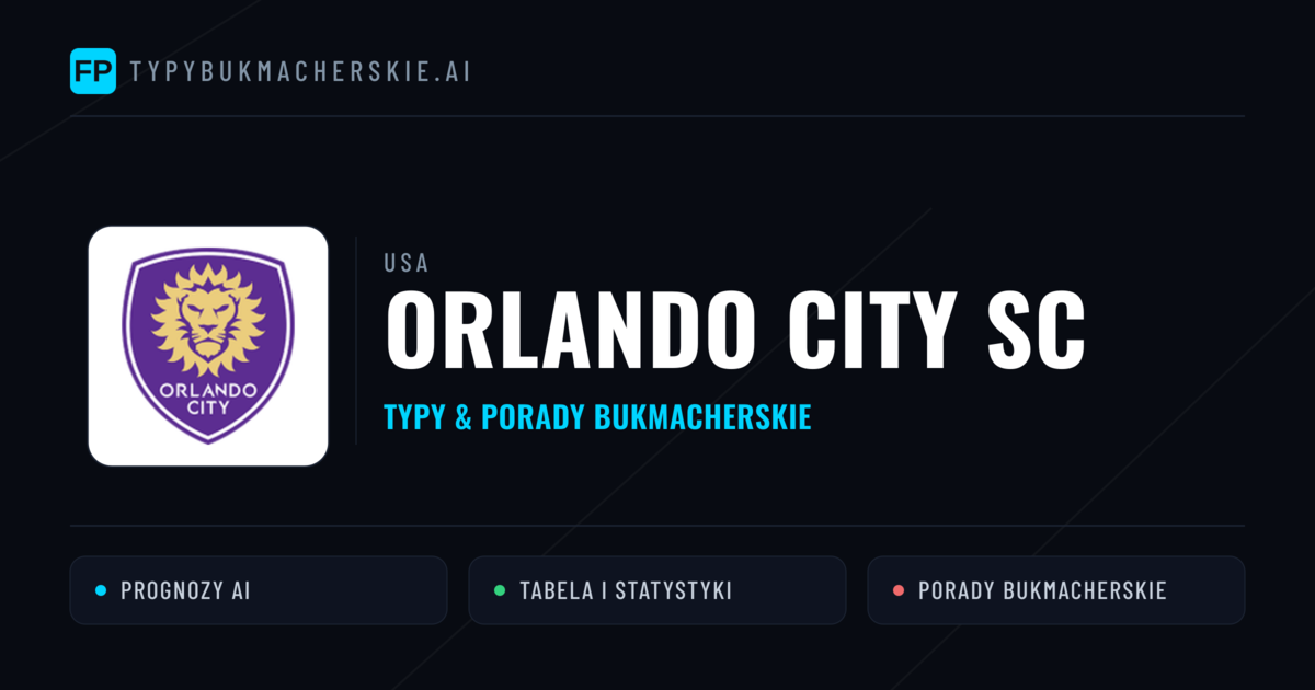 Orlando City SC Typy i statystyki