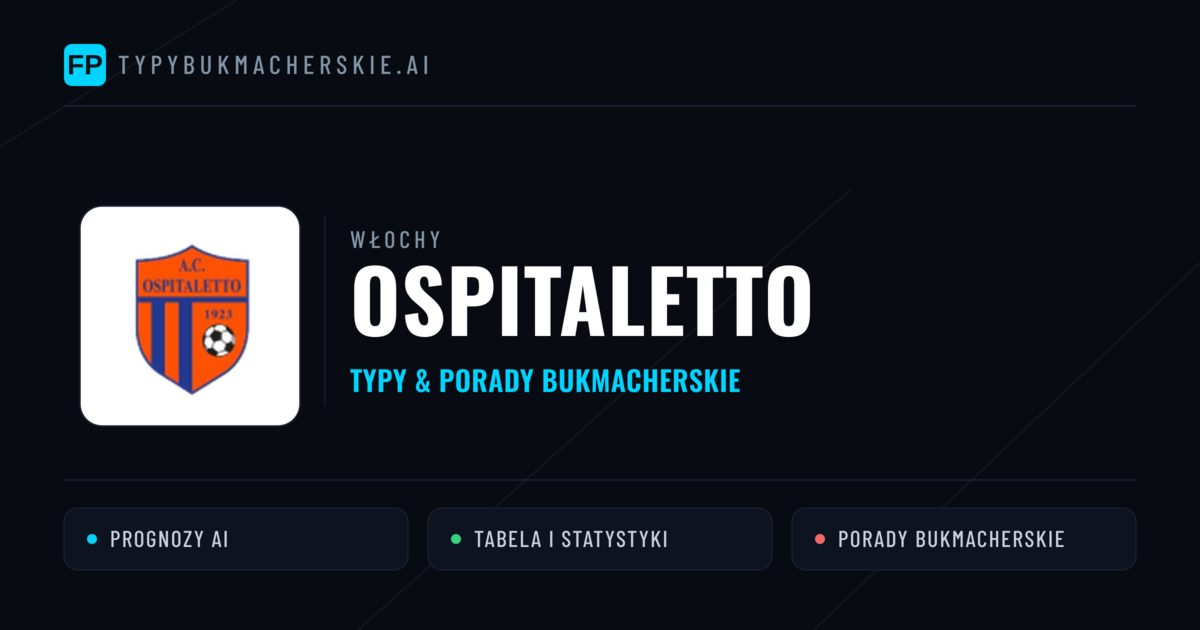 Ospitaletto Typy i statystyki