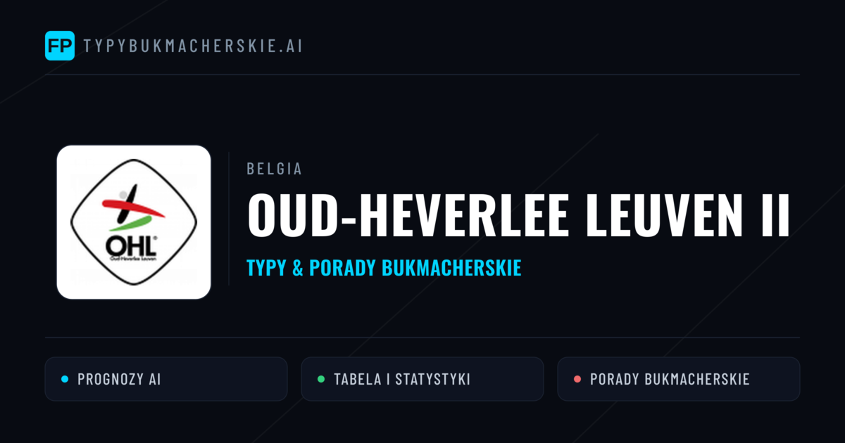 Oud-Heverlee Leuven II Typy i statystyki